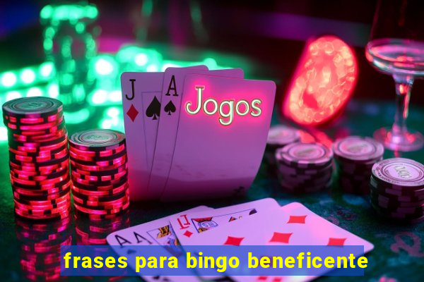 frases para bingo beneficente